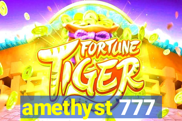 amethyst 777